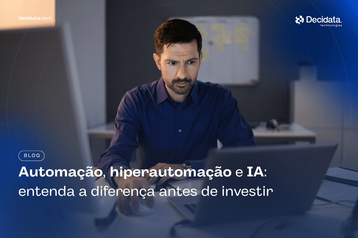 Automação, hiperautomação e IA: entenda as diferenças antes de investir